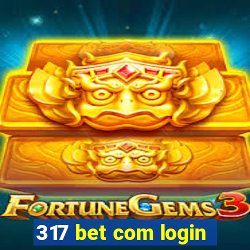 317 bet com login